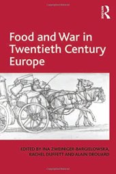 book Food and War in Twentieth Century Europe