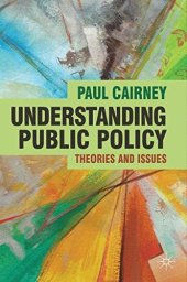 book Understanding Public Policy: Theories and Issues