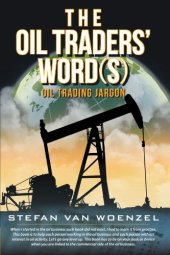 book The Oil Traders’ Word(S): Oil Trading Jargon