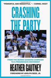 book Crashing the Party: From the Bernie Sanders Campaign to a Progressive Movement