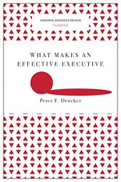 book What Makes an Effective Executive