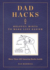 book Dad Hacks: Helpful Hints to Make Life Easier