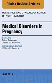 book Medical Disorders in Pregnancy, An Issue of Obstetrics and Gynecology Clinics