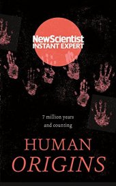 book Human Origins: 7 million years and counting