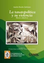 book La tanatopolítica y su violencia: efectos subjetivos