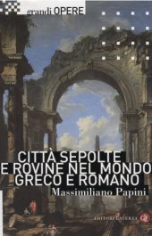 book Città sepolte e rovine nel mondo greco e romano