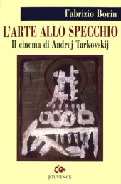 book L'arte allo specchio. Il cinema di Andrej Tarkovskij