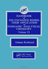 book CRC Handbook of Ion Exchange Resins, Volume VI