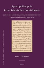 book Sprachphilosophie in der islamischen Rechtstheorie. Zur avicennischen Klassifikation der Bezeichnung bei Faḫr ad-dīn ar-Rāzī