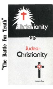 book Christianity -vs.- Judeo-Christianity (The Battle For Truth)