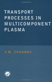 book Transport Processes in Multicomponent Plasma