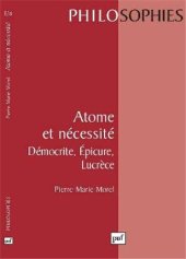 book Atome et nécessité : Démocrite, Épicure, Lucrèce