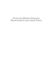 book Pursuing Middle English Manuscripts and their Texts: Essays in Honour of Ralph Hanna