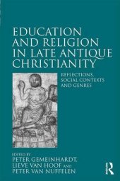 book Education and Religion in Late Antique Christianity: Reflections, social contexts and genres