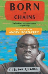 book Born in Chains: The Diary of an Angry ’born-Free’