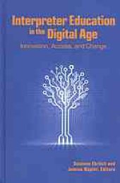 book Interpreter education in the digital age : innovation, access, and change