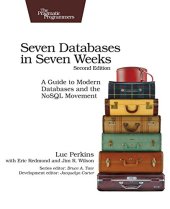 book Seven Databases in Seven Weeks: A Guide to Modern Databases and the NoSQL Movement