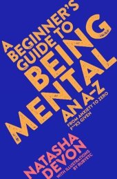 book A Beginner’s Guide to Being Mental: An A-Z