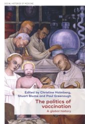 book The Politics of Vaccination: A Global History