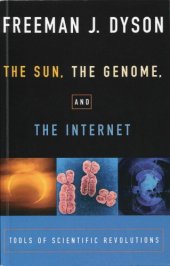 book The sun, the genome and the internet. Tools of scientific revolutions