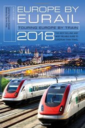 book Europe by Eurail 2018: Touring Europe by Train