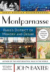 book Montparnasse: Paris’s District of Memory and Desire