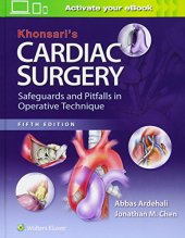 book Khonsari’s Cardiac Surgery: Safeguards and Pitfalls in Operative Technique