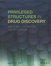 book Privileged structures in drug discovery : medicinal chemistry and synthesis