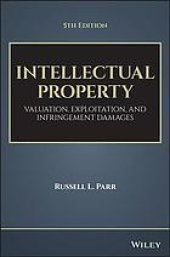 book Intellectual property : valuation, exploitation, and infringement damages