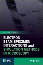 book Electron Beam-Specimen Interactions and Simulation Methods in Microscopy