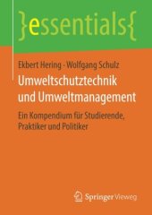 book Umweltschutztechnik und Umweltmanagement: Ein Kompendium für Studierende, Praktiker und Politiker