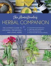 book The Homesteader's Herbal Companion: The Ultimate Guide to Growing, Preserving, and Using Herbs