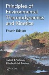 book Principles of Environmental Thermodynamics and Kinetics, Fourth Edition