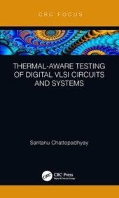 book Thermal-Aware Testing of Digital VLSI Circuits and Systems