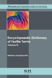 book Encyclopaedic Dictionary of Textile Terms : Volume 3