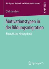 book Motivationstypen in der Bildungsmigration: Biografische Hintergründe