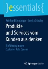 book Produkte und Services vom Kunden aus denken: Einführung in den Customer Jobs Canvas