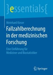 book Fallzahlberechnung in der medizinischen Forschung: Eine Einführung für Mediziner und Biostatistiker