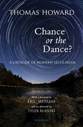 book Chance or the Dance?: A Critique of Modern Secularism