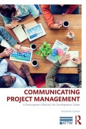 book Communicating project management : a participatory rhetoric for development teams