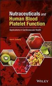 book Nutraceuticals and human blood platelet function : applications in cardiovascular health