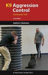 book K9 Aggression Control: Teaching the "Out"