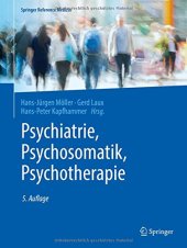 book Psychiatrie, Psychosomatik, Psychotherapie: Band 1: Allgemeine Psychiatrie 1, Band 2: Allgemeine Psychiatrie 2, Band 3: Spezielle Psychiatrie 1, Band