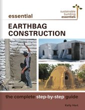 book Essential Earthbag Construction: The Complete Step-by-Step Guide