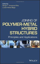 book Joining of Polymer-Metal Hybrid Structures: Principles and Applications