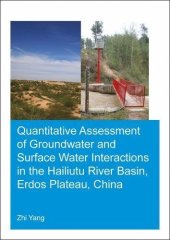 book Quantitative Assessment of Groundwater and Surface Water Interactions in the Hailiutu River Basin, Erdos Plateau, China