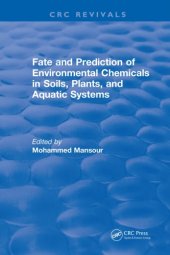 book Fate And Prediction Of Environmental Chemicals In Soils, Plants, And Aquatic Systems