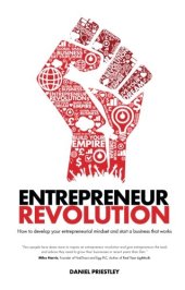 book Entrepreneur Revolution: How to develop your entrepreneurial mindset and start a business that works