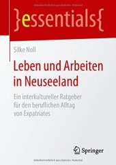 book Leben und Arbeiten in Neuseeland: Ein interkultureller Ratgeber für den beruflichen Alltag von Expatriates