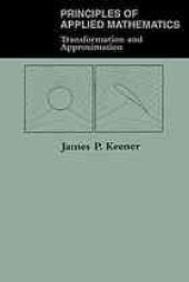 book Principles of applied mathematics : transformation and approximation